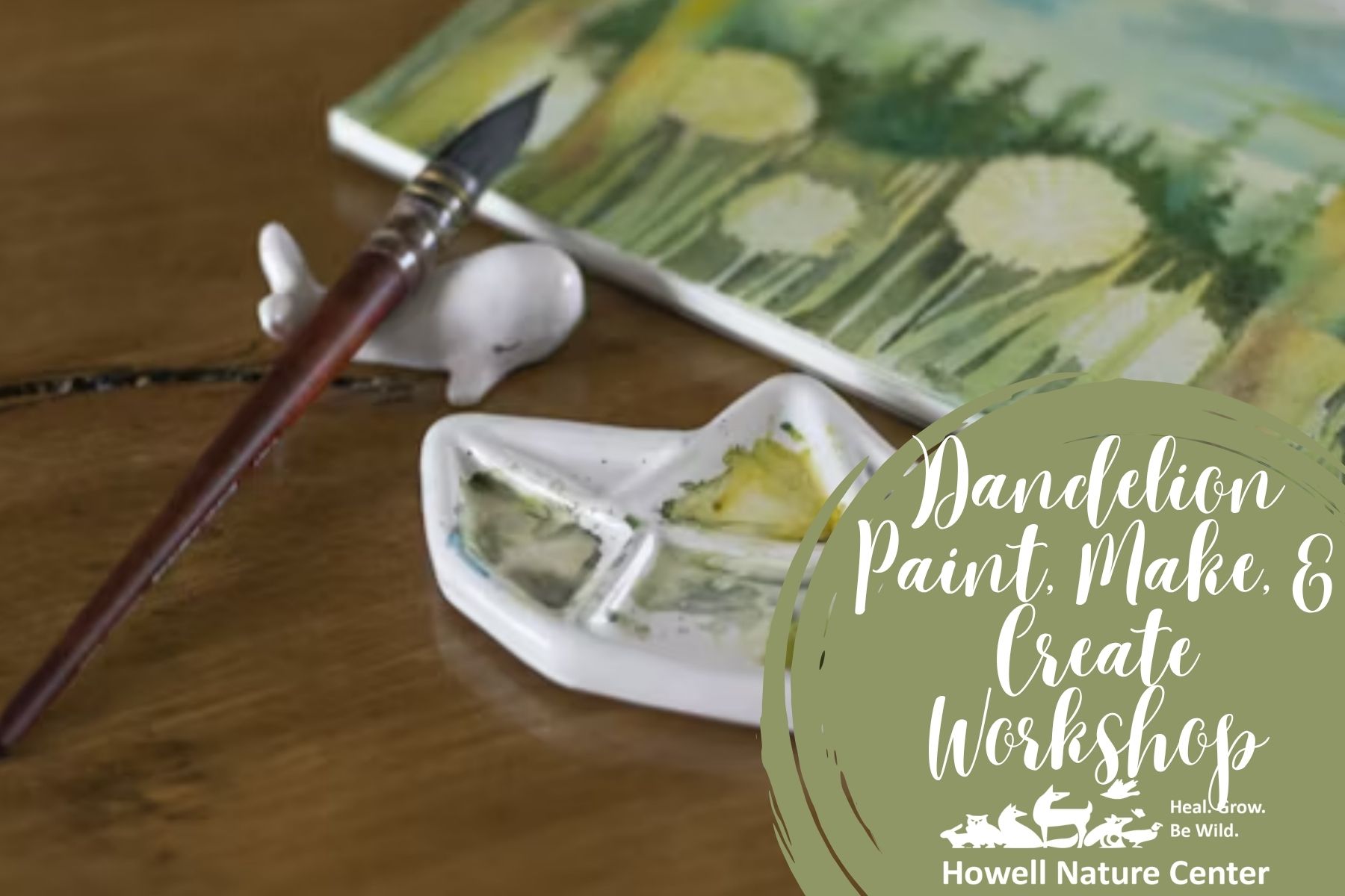 Dandelion Paint, Make & Create Workshop 1 Dandelion Paint, Make & Create Workshop